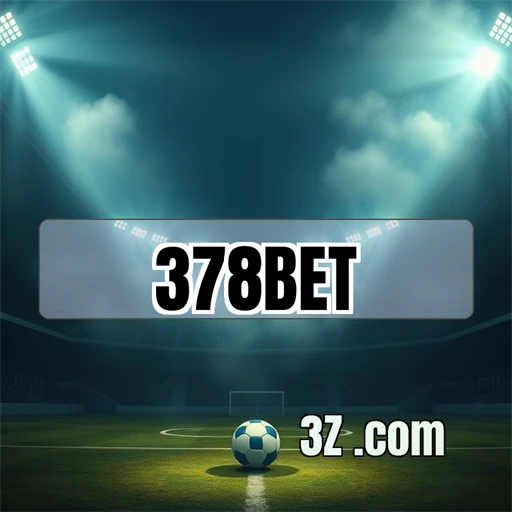 378bet Login Seguro